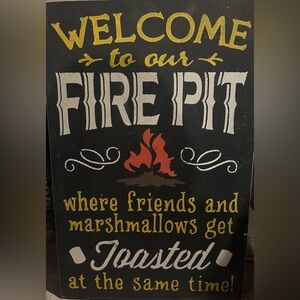 Welcome to Our Fire Pit Sign